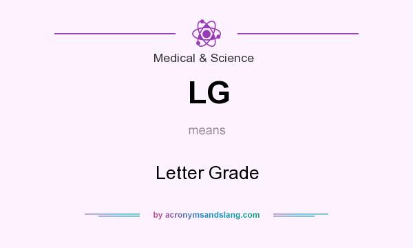 What does LG mean? It stands for Letter Grade