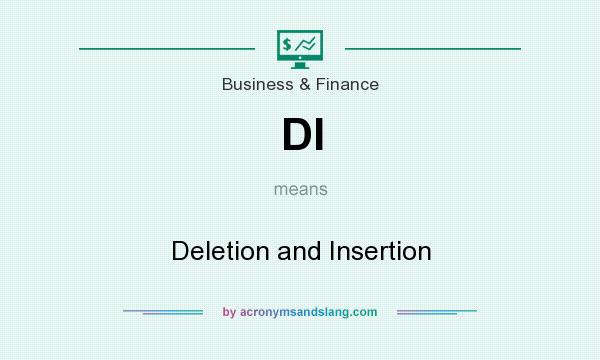 What does DI mean? It stands for Deletion and Insertion