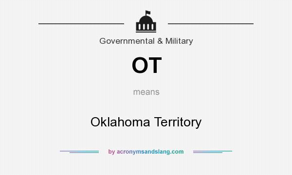 What does OT mean? It stands for Oklahoma Territory