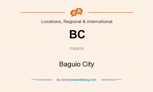 What does BC mean? It stands for Baguio City