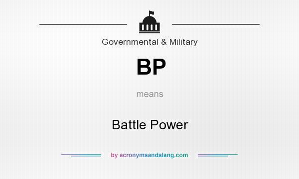 What does BP mean? It stands for Battle Power