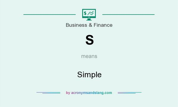 What does S mean? It stands for Simple