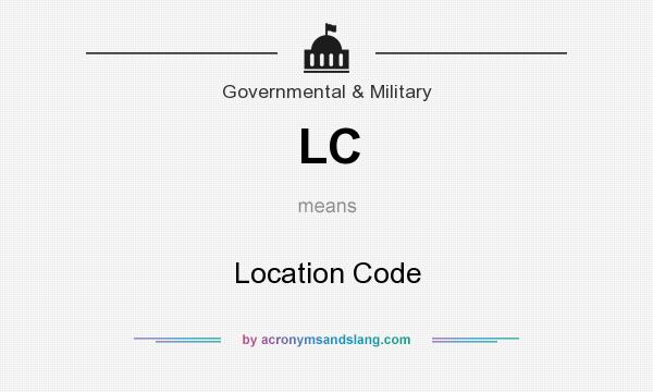 What does LC mean? It stands for Location Code