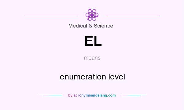 What does EL mean? It stands for enumeration level