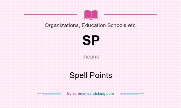 What does SP mean? It stands for Spell Points