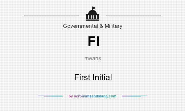 What does FI mean? It stands for First Initial