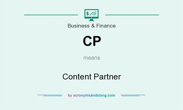 What does CP mean? It stands for Content Partner