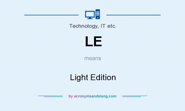 What does LE mean? It stands for Light Edition