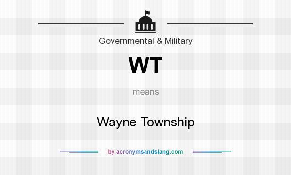 What does WT mean? It stands for Wayne Township