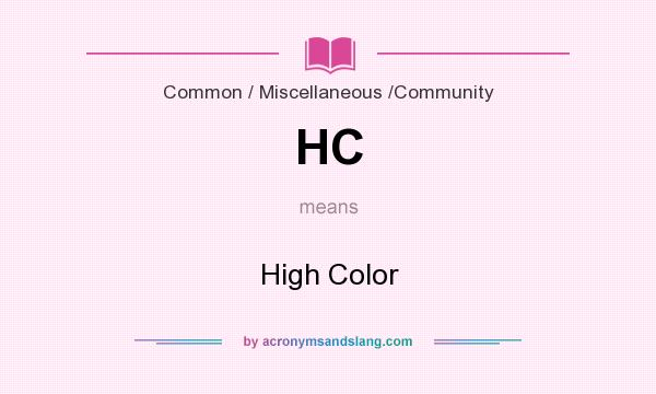 What does HC mean? It stands for High Color