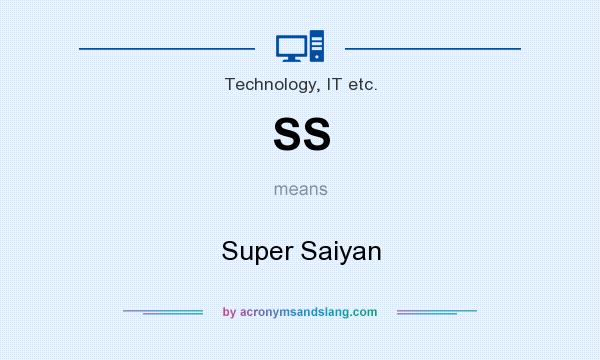 What does SS mean? It stands for Super Saiyan