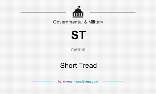 What does ST mean? It stands for Short Tread