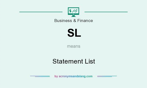 What does SL mean? It stands for Statement List