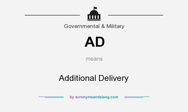 What does AD mean? It stands for Additional Delivery