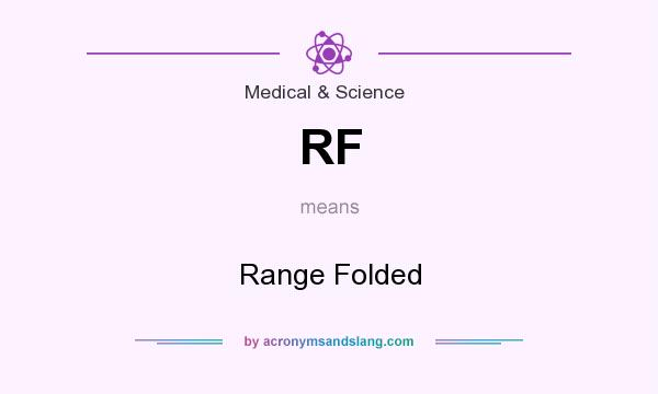 What does RF mean? It stands for Range Folded
