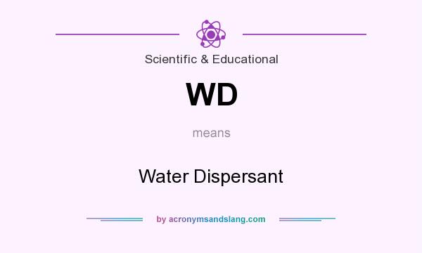 What does WD mean? It stands for Water Dispersant