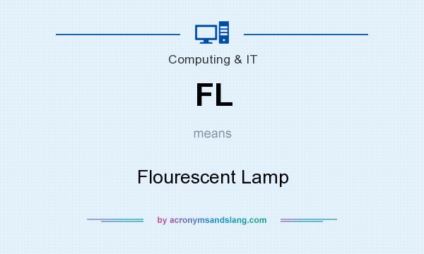 What does FL mean? It stands for Flourescent Lamp
