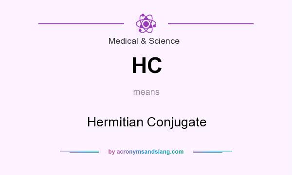 What does HC mean? It stands for Hermitian Conjugate