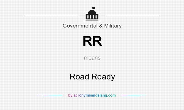 What does RR mean? It stands for Road Ready