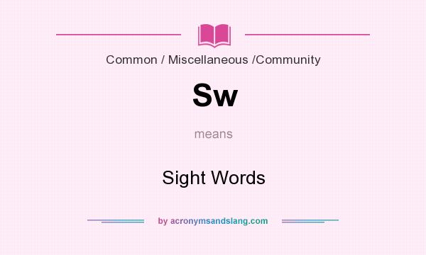 What does Sw mean? It stands for Sight Words