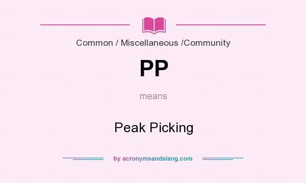 What does PP mean? It stands for Peak Picking