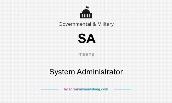 What does SA mean? It stands for System Administrator