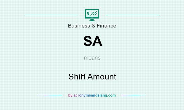What does SA mean? It stands for Shift Amount