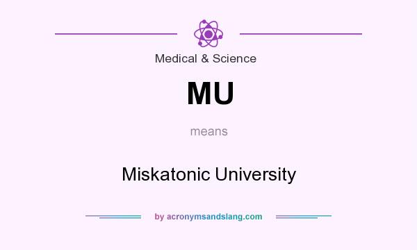 What does MU mean? It stands for Miskatonic University