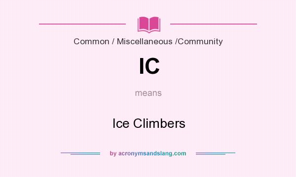 What does IC mean? It stands for Ice Climbers