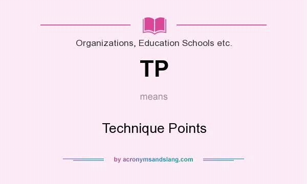 What does TP mean? It stands for Technique Points