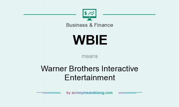 What does WBIE mean? It stands for Warner Brothers Interactive Entertainment
