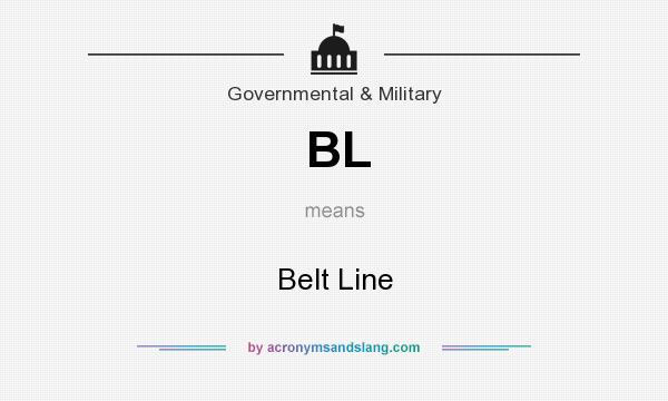 What does BL mean? It stands for Belt Line