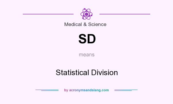 What does SD mean? It stands for Statistical Division