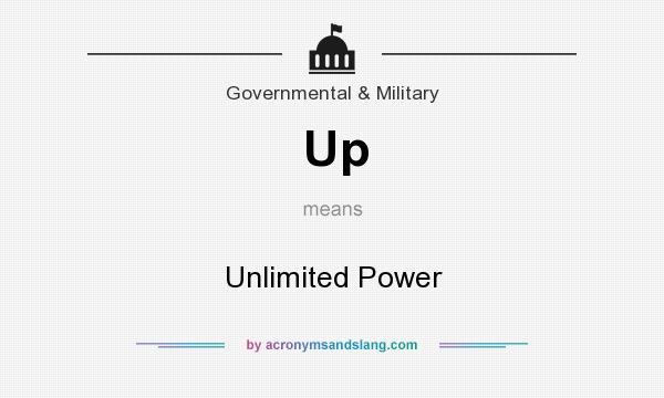 What does Up mean? It stands for Unlimited Power