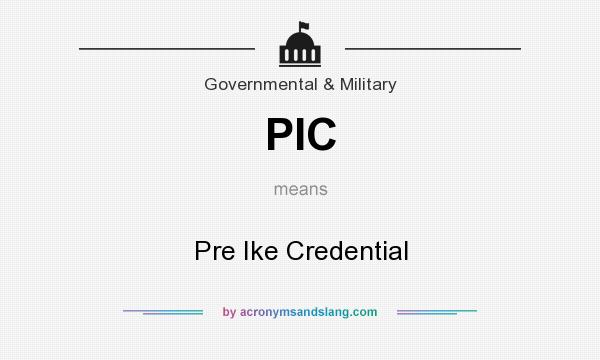 What does PIC mean? It stands for Pre Ike Credential