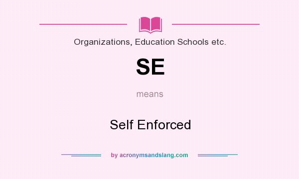 What does SE mean? It stands for Self Enforced