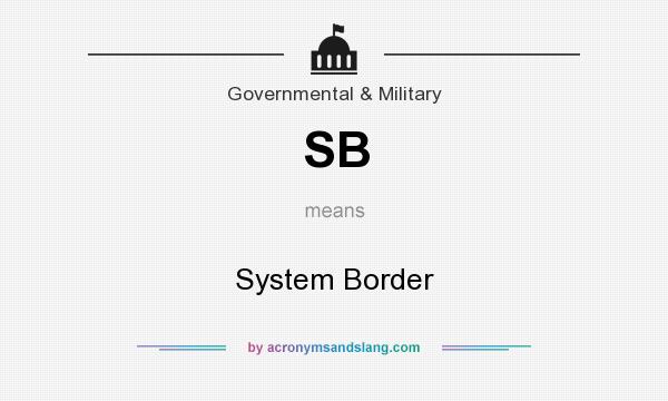 What does SB mean? It stands for System Border