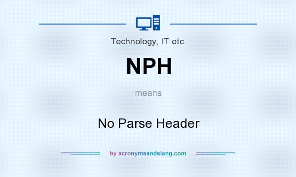 What does NPH mean? It stands for No Parse Header
