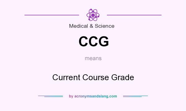 What does CCG mean? It stands for Current Course Grade