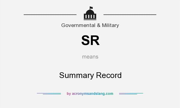 What does SR mean? It stands for Summary Record