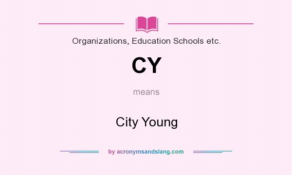 What does CY mean? It stands for City Young