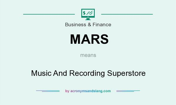 What does MARS mean? It stands for Music And Recording Superstore