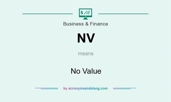 What does NV mean? It stands for No Value