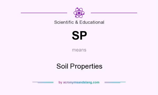 What does SP mean? It stands for Soil Properties