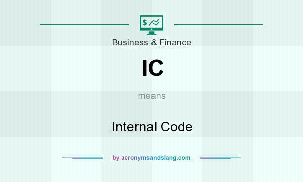 What does IC mean? It stands for Internal Code