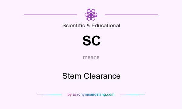 What does SC mean? It stands for Stem Clearance