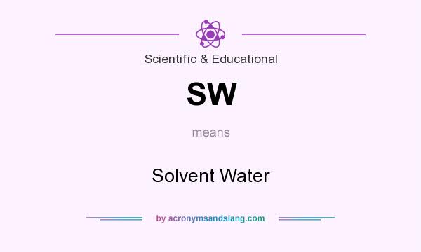 What does SW mean? It stands for Solvent Water