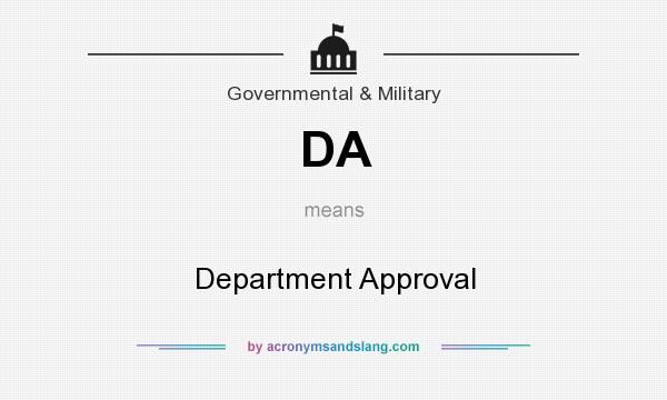 What does DA mean? It stands for Department Approval