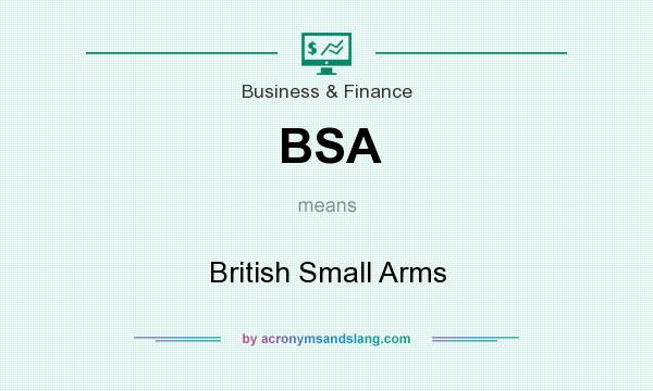 What does BSA mean? It stands for British Small Arms