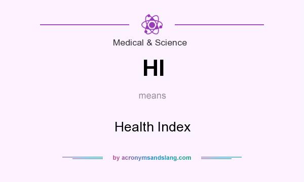 What does HI mean? It stands for Health Index